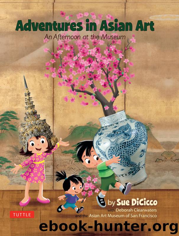Adventures in Asian Art by Sue Dicicco