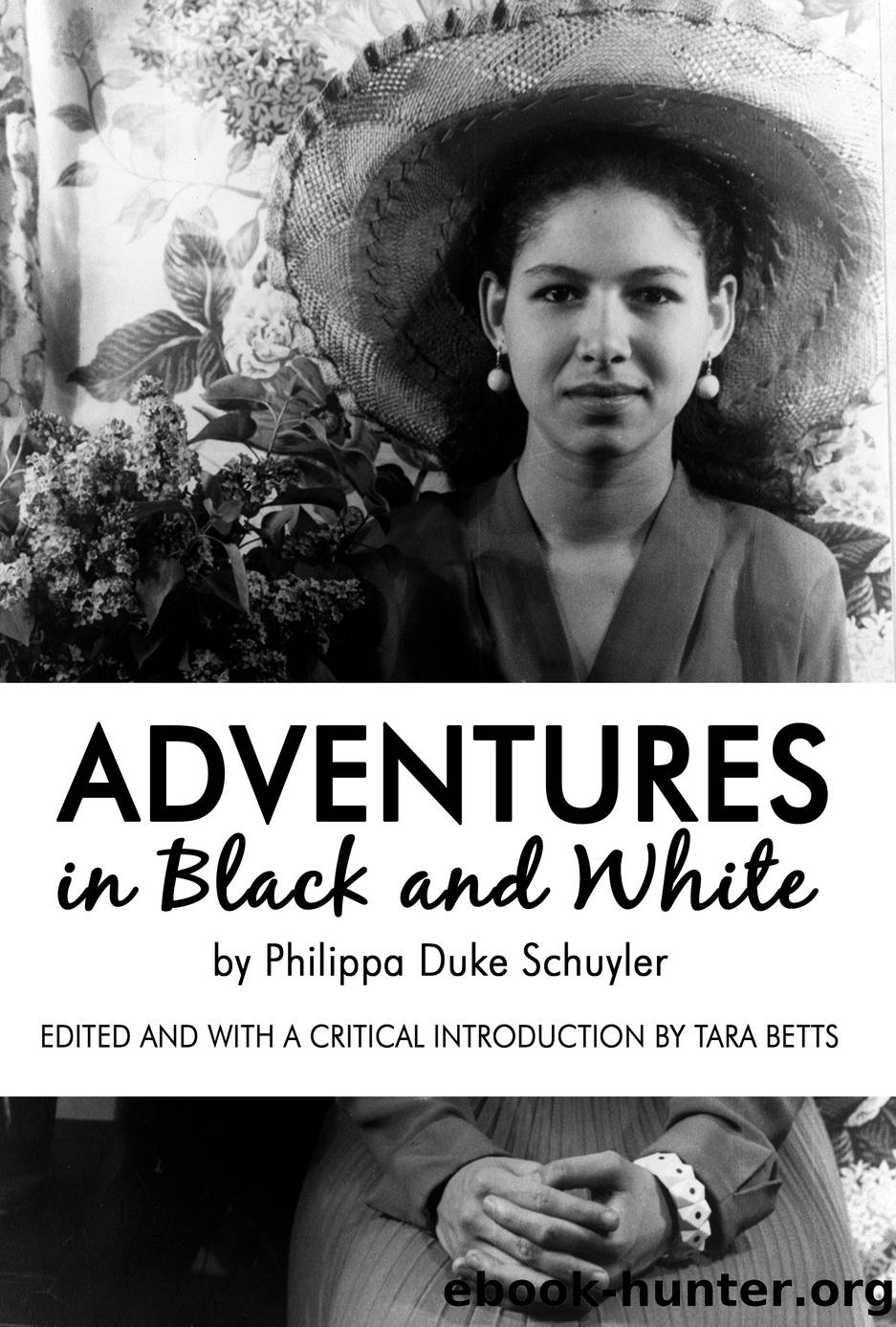 Adventures in Black and White by Philippa Schuyler & Tara Betts