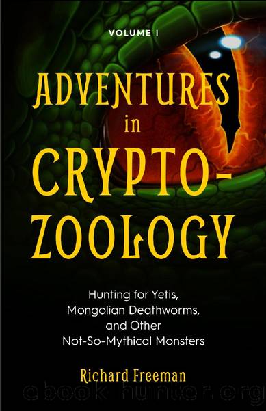 Adventures in Cryptozoology Volume 1 by Richard Freeman