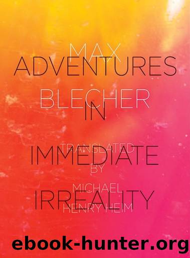Adventures in Immediate Irreality by Max Blecher