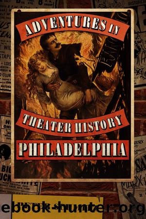 Adventures in Theater History by Peter Schmitz