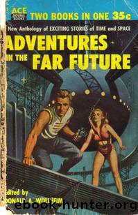 Adventures in the Far Future by Donald A. Wollheim (ed)