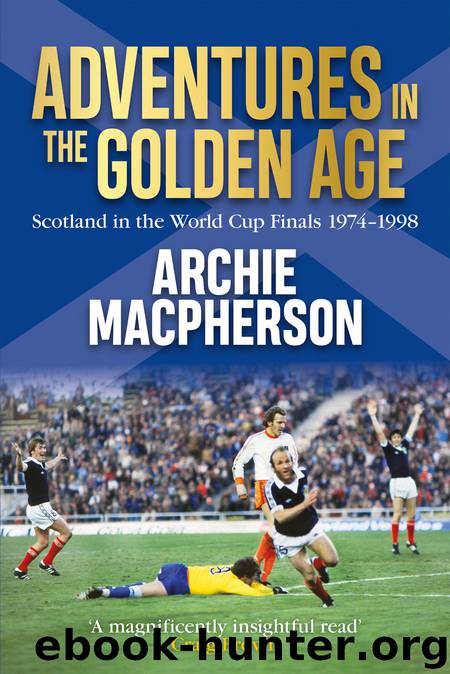 Adventures in the Golden Age by Archie Macpherson
