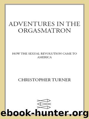 Adventures in the Orgasmatron by Christopher Turner