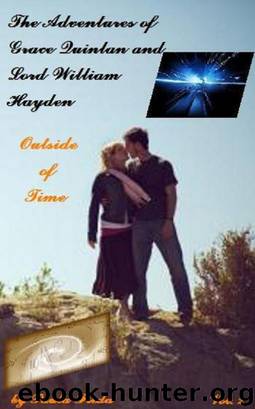 Adventures of Grace Quinlan and Lord William Hayden Outside of Time (Volume 2) by Freda Paula