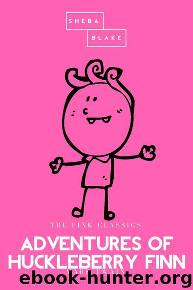 Adventures of Huckleberry Finn | The Pink Classics by Mark Twain