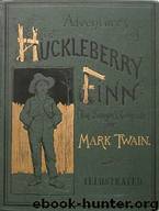 Adventures of Huckleberry Finn by Mark Twain by Mark Twain