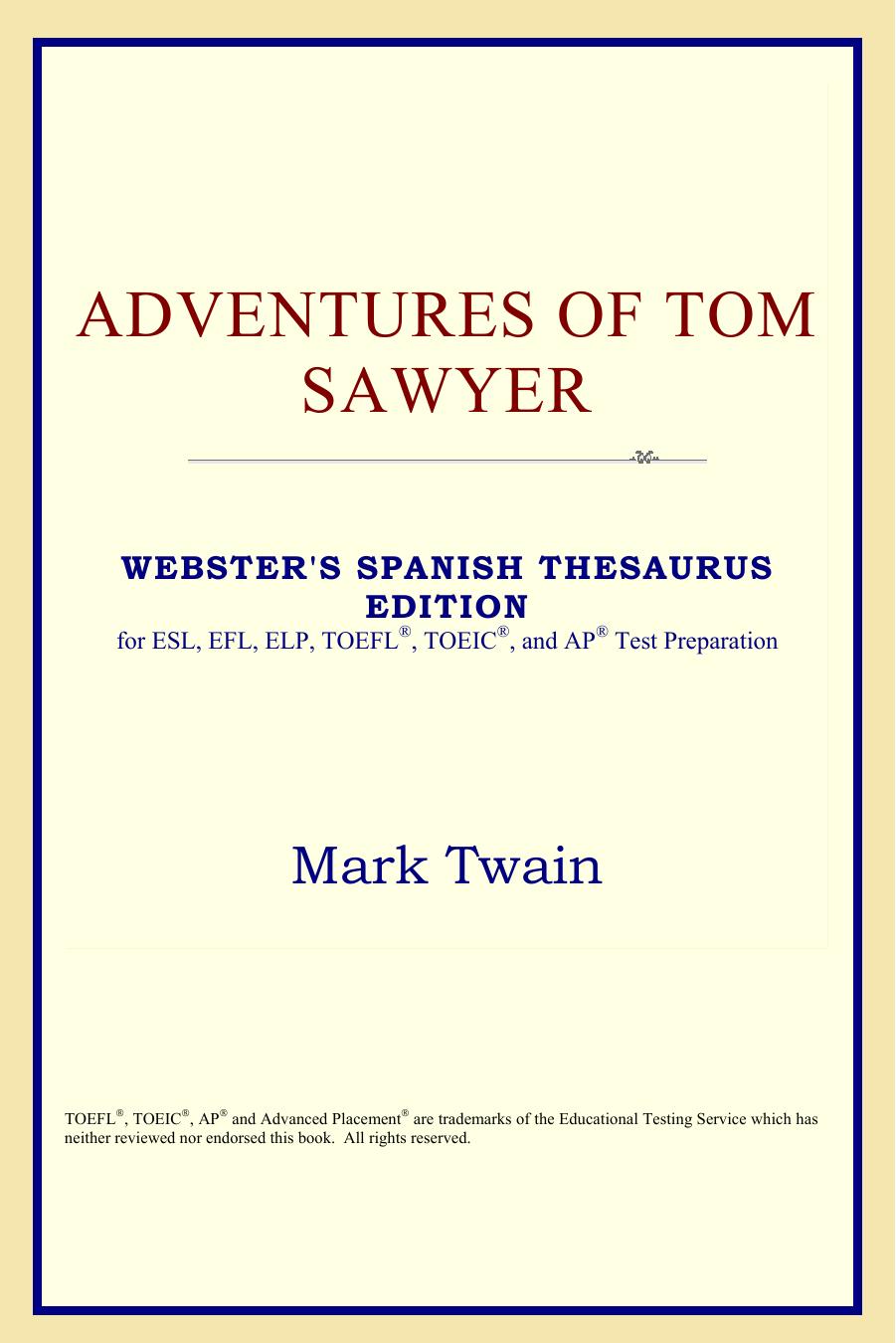 Adventures of Tom Sawyer (Webster's Spanish Thesaurus Edition) by Mark Twain