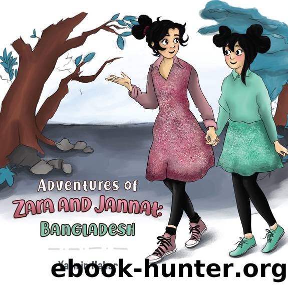 Adventures of Zara and Jannat: Bangladesh by Yasmin Nahar