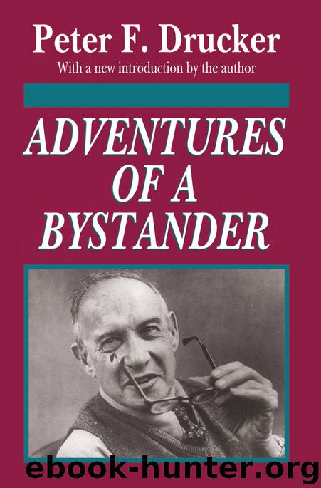 Adventures of a Bystander by Drucker Peter; Drucker Peter F.;
