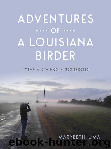 Adventures of a Louisiana Birder by Marybeth Lima