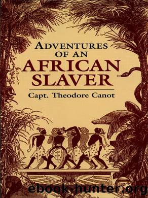 Adventures of an African Slaver by Captain Theodore Canot