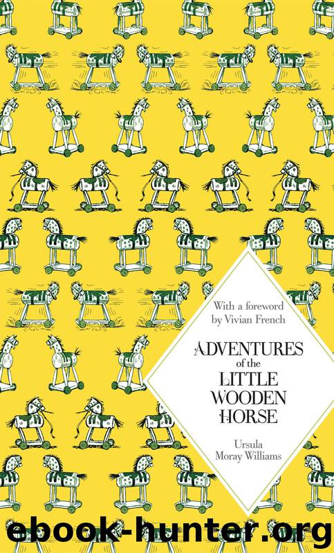 Adventures of the Little Wooden Horse by Ursula Moray Williams