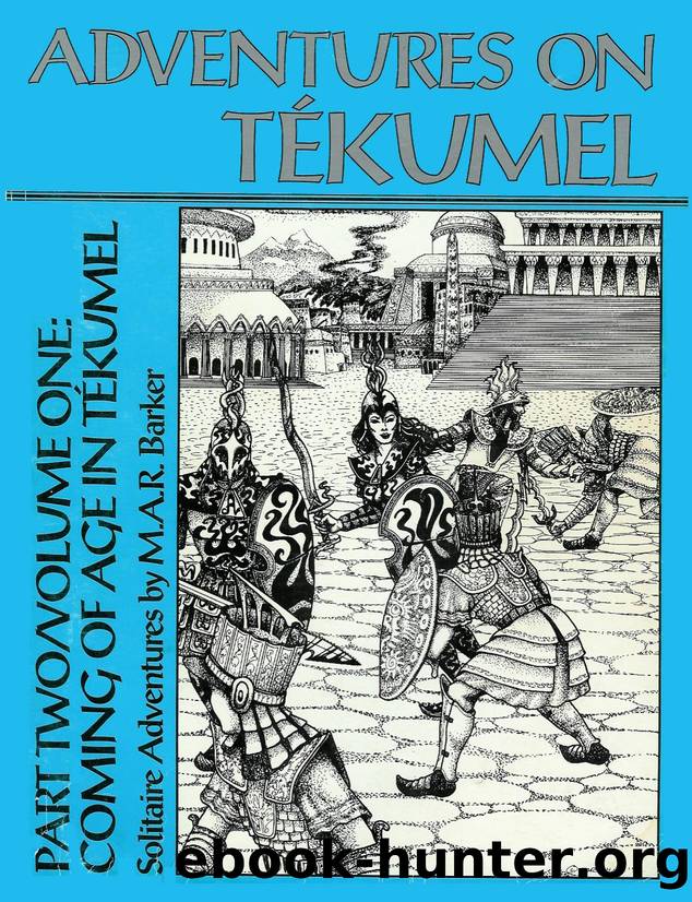 Adventures on TÃ©kumel Part 2 Vol 1 Coming of Age in TÃ©kumel (TOME EPT) by Unknown