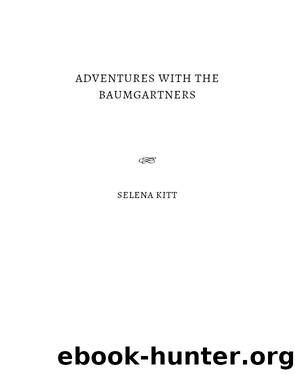 Adventures with the Baumgartners by Selena Kitt