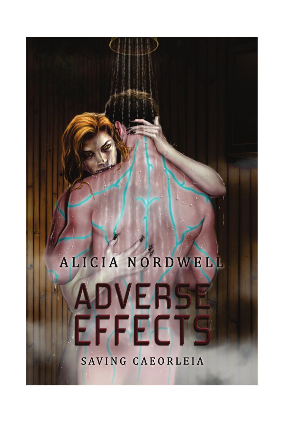 Adverse Effects by Alicia Nordwell