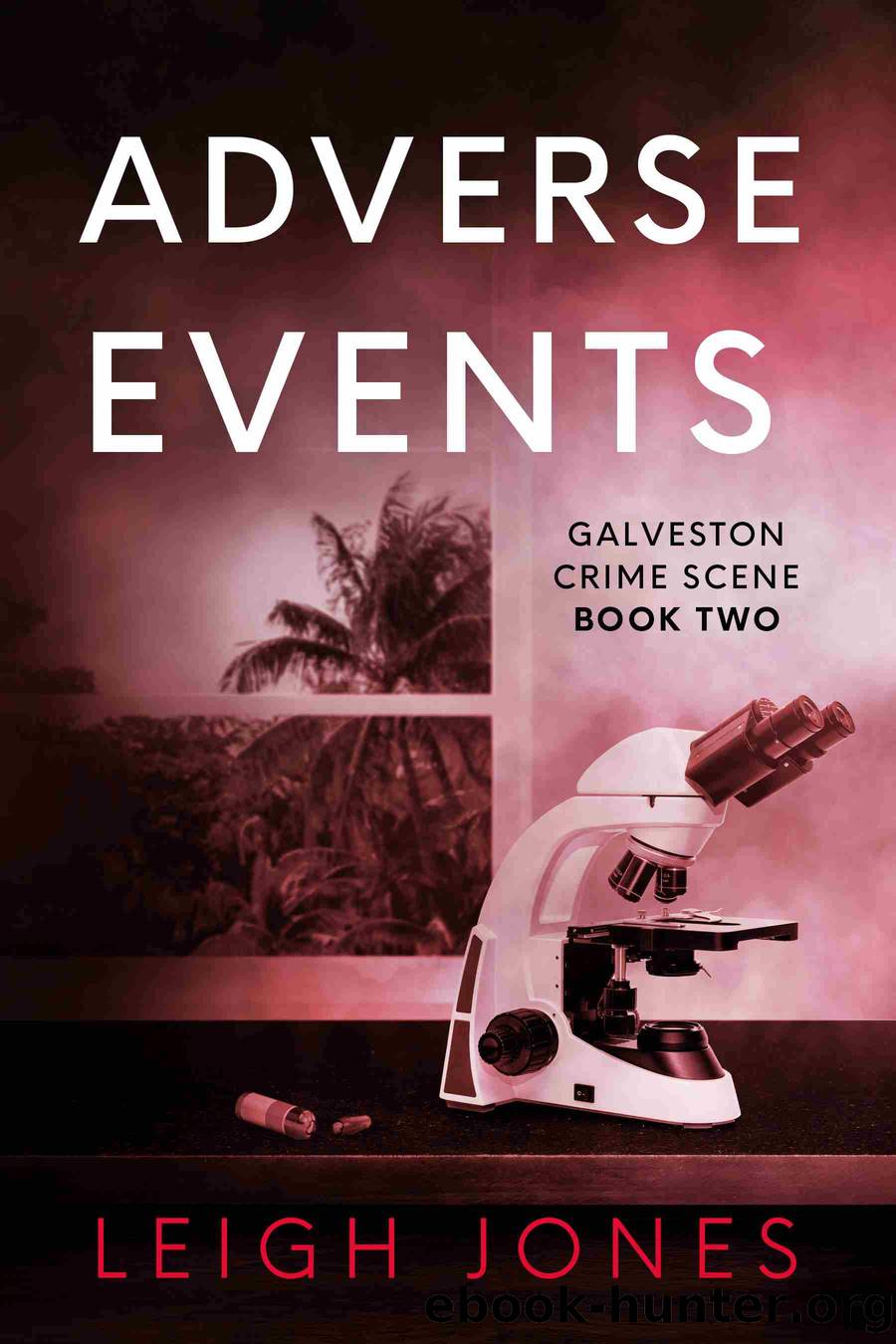 Adverse Events by Leigh Jones