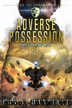 Adverse Possession: A Space Opera Adventure Legal Thriller (Judge, Jury, & Executioner Book 10) by Craig Martelle & Michael Anderle