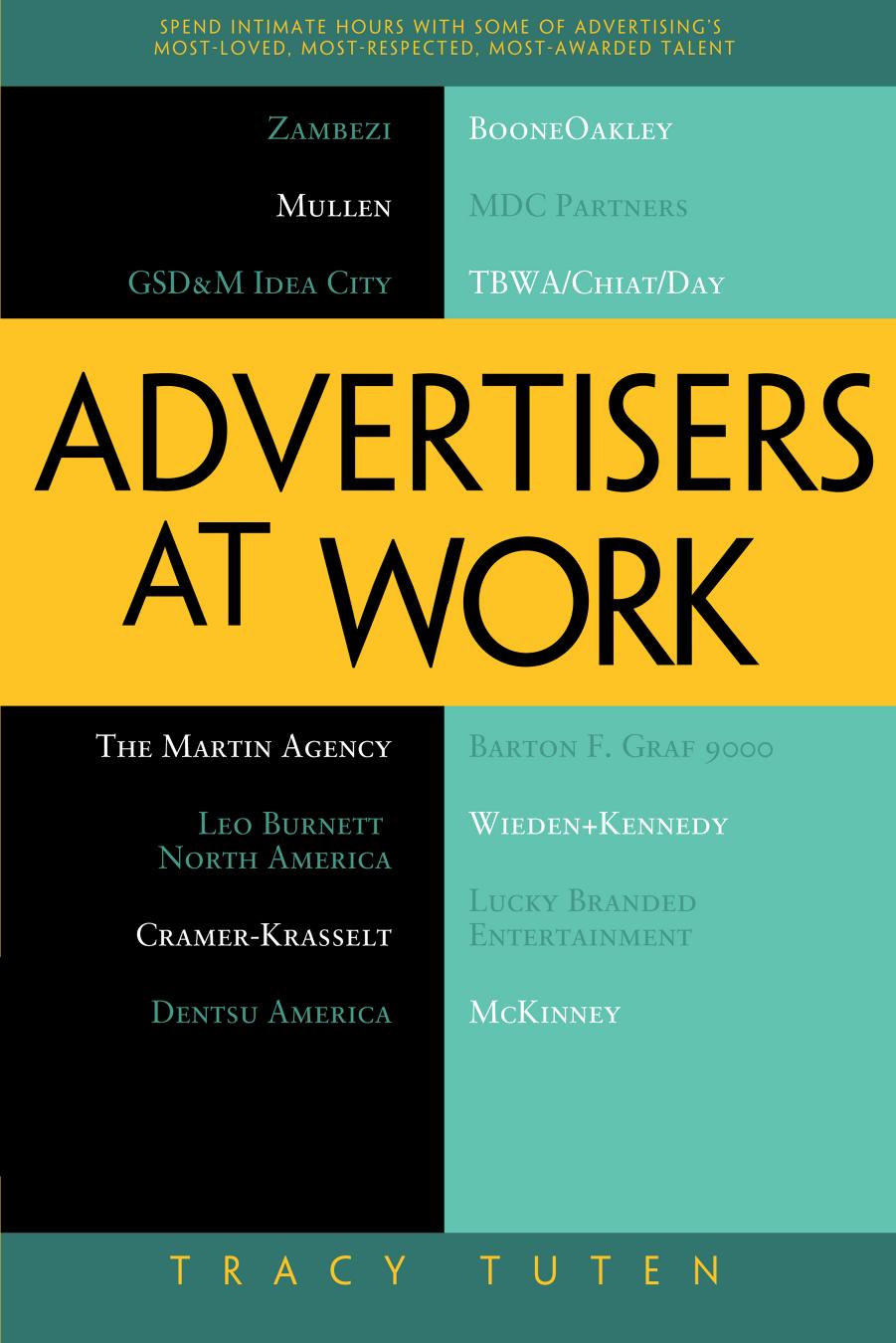 Advertisers at Work by Tracy Tuten