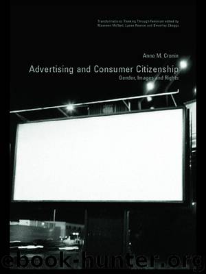 Advertising and Consumer Citizenship by Cronin Anne M.; Cronin Anne M;