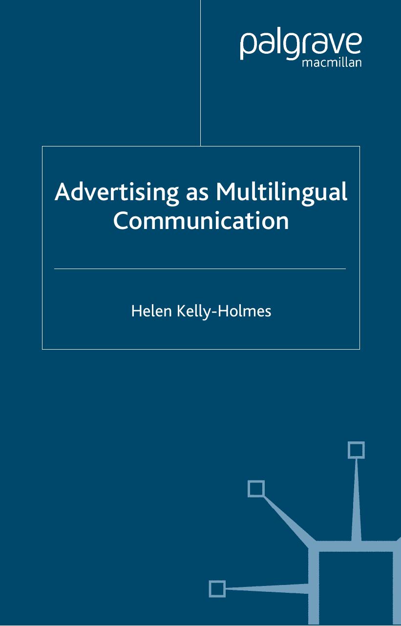 Advertising as Multilingual Communication by Helen Kelly-Holmes (auth.)