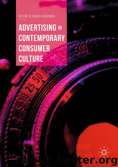 Advertising in Contemporary Consumer Culture by Hélène de Burgh-Woodman