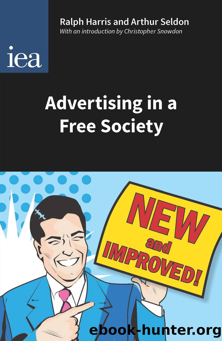 Advertising in a Free Society by Harris Ralph;Seldon Arthur;Snowdon Christopher;