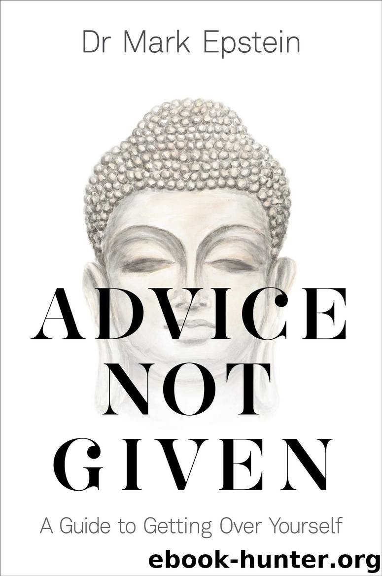 Advice Not Given by Mark Epstein