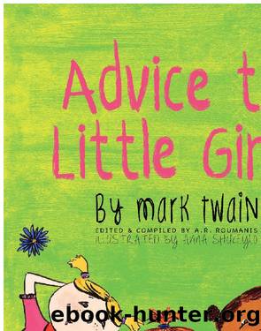 Advice to Little Girls by Mark Twain