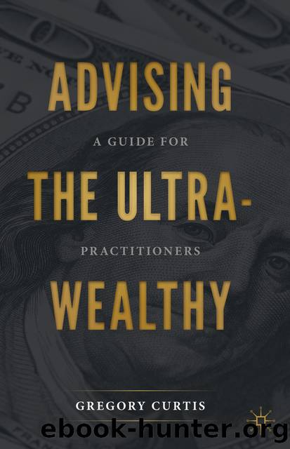 Advising the Ultra-Wealthy by Gregory Curtis