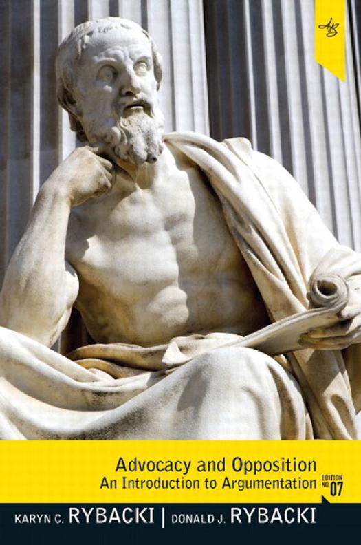 Advocacy and Opposition: An Introduction to Argumentation by Karyn Charles Rybacki; Donald Jay Rybacki