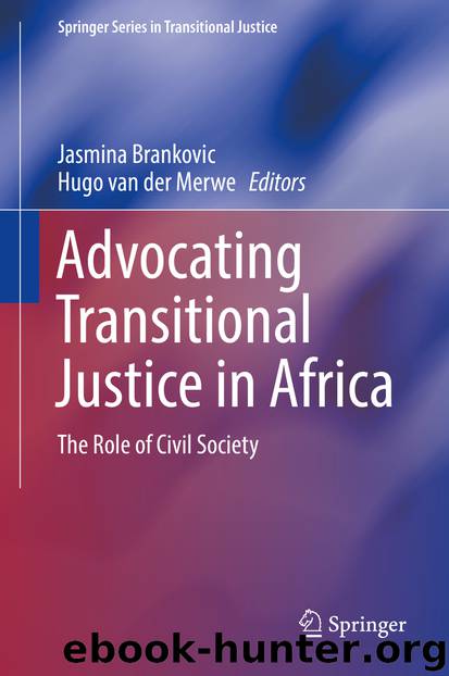 Advocating Transitional Justice in Africa by Jasmina Brankovic & Hugo van der Merwe