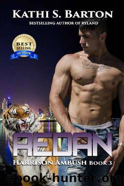 Aedan: Harrison Ambush – Erotic Tiger Shapeshifter Romance by Kathi S. Barton
