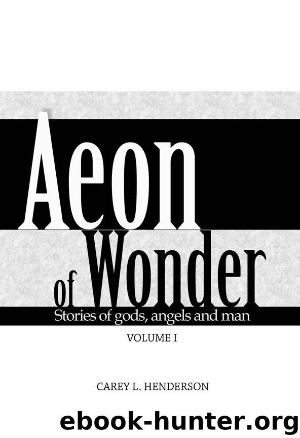 Aeon of Wonder by Carey Henderson