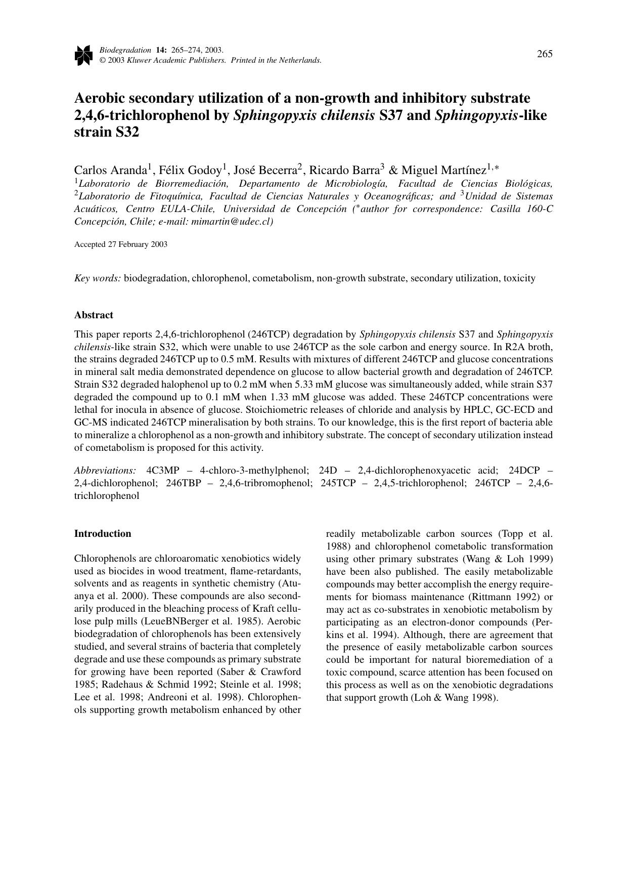 Aerobic secondary utilization of a non-growth and inhibitory substrate 2,4,6-trichlorophenol by <Emphasis Type="BoldItalic">Sphingopyxis chilensis<Emphasis> S37 and <Emphasis Type= by Unknown