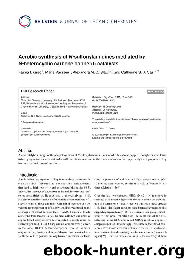 Aerobic synthesis of N-sulfonylamidines mediated by N-heterocyclic carbene copper(I) catalysts by Faïma Lazreg Marie Vasseur Alexandra M. Z. Slawin Catherine S. J. Cazin