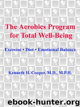 Aerobics Program For Total Well-Being by Kenneth H. Cooper