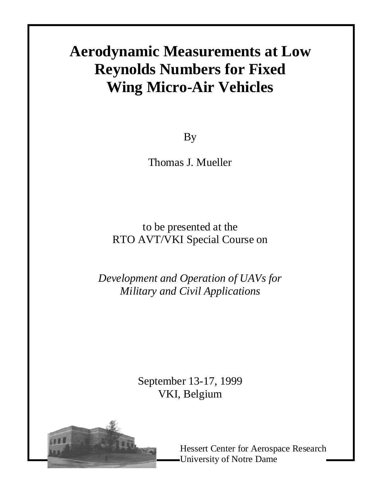 Aerodynamic Measurements at Low Reynolds Numbers for Fixed Wing Micro-Air Vehicles by Mueller T.J