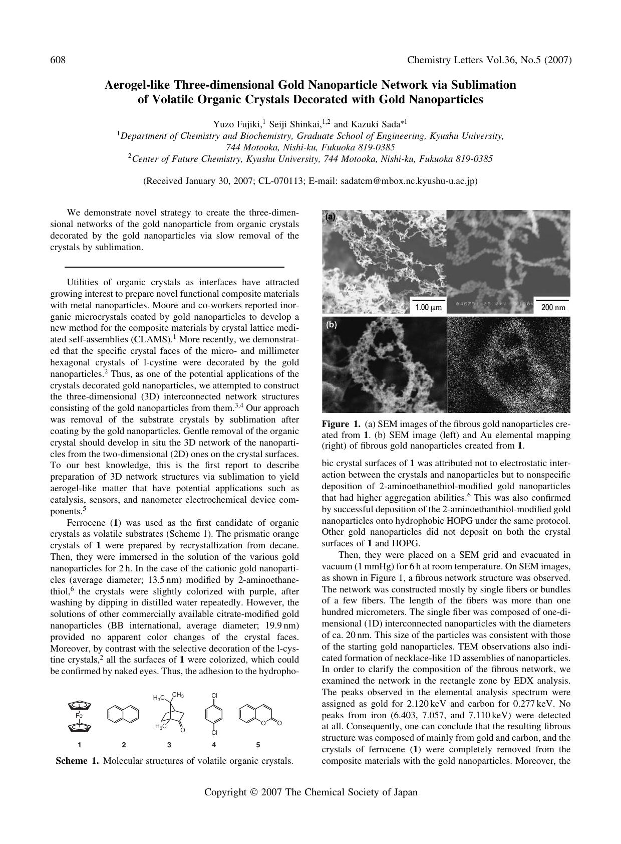 Aerogel-like Three-dimensional Gold Nanoparticle Network via Sublimation of Volatile Organic Crystals Decorated with Gold Nanoparticles by Yuzo Fujiki Seiji Shinkai and Kazuki Sada
