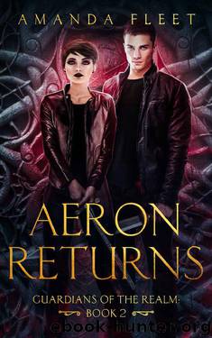 Aeron Returns (Guardians of The Realm Book 2) by Amanda Fleet