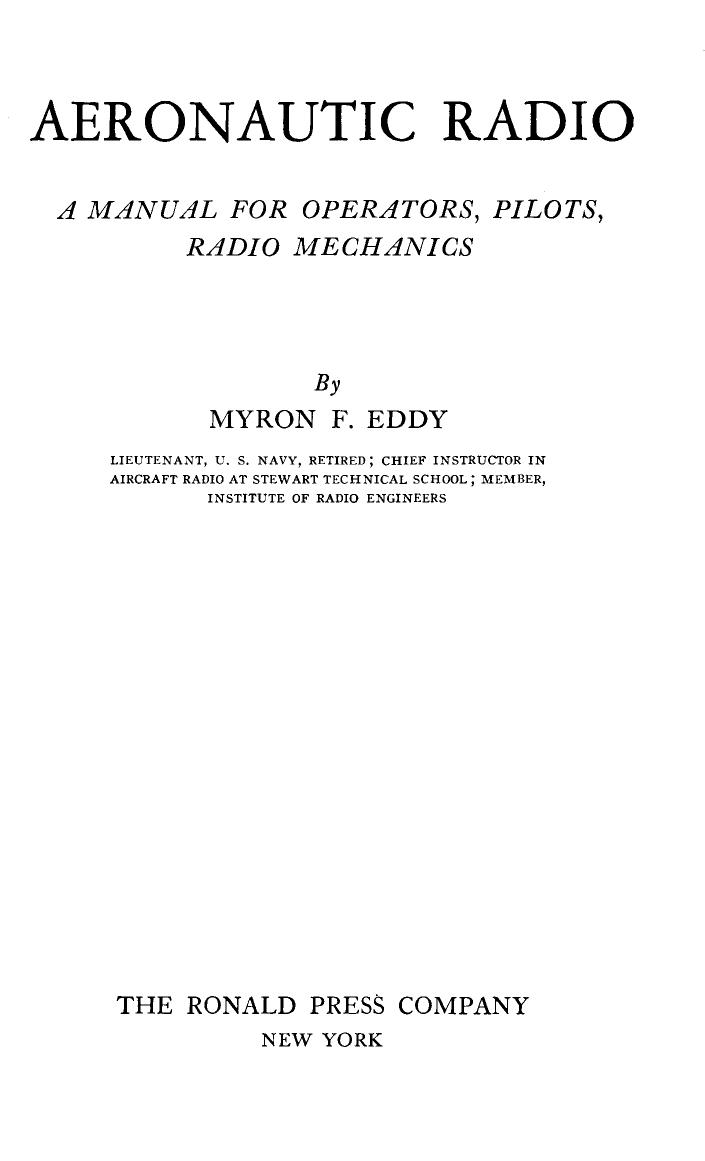 Aeronautic radio;: A manual for operators, pilots, radio mechanics, by Myron Fish Eddy