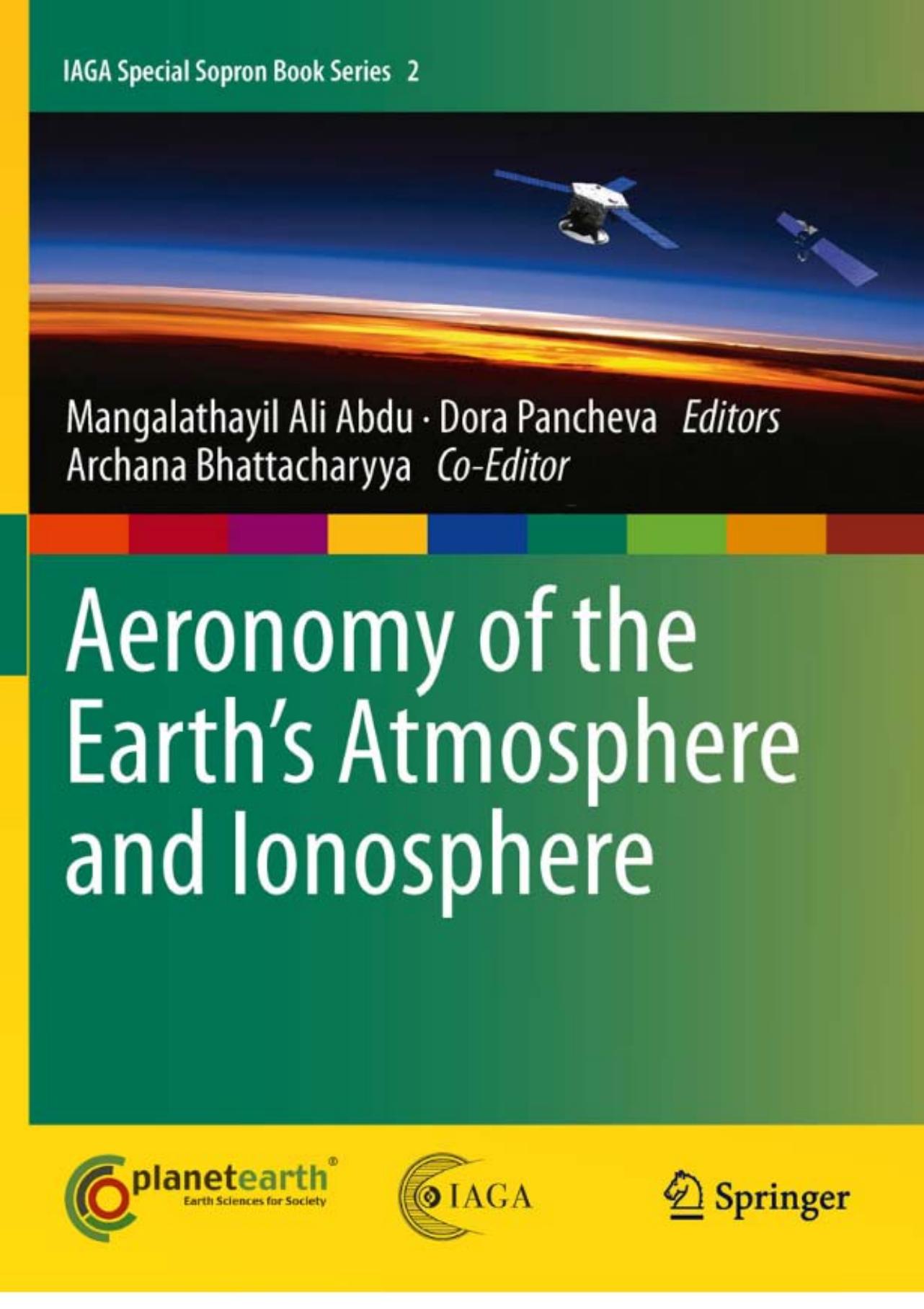 Aeronomy of the Earth's Atmosphere and Ionosphere by Daniel R. Marsh (auth.) Mangalathayil Ali Abdu Dora Pancheva (eds.)