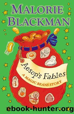 Aesop's Fables: a Magic Beans Story by Malorie Blackman