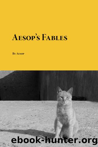 Aesopâs Fables by Unknown