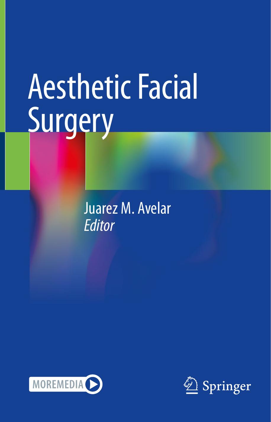 Aesthetic Facial Surgery by Juarez M. Avelar