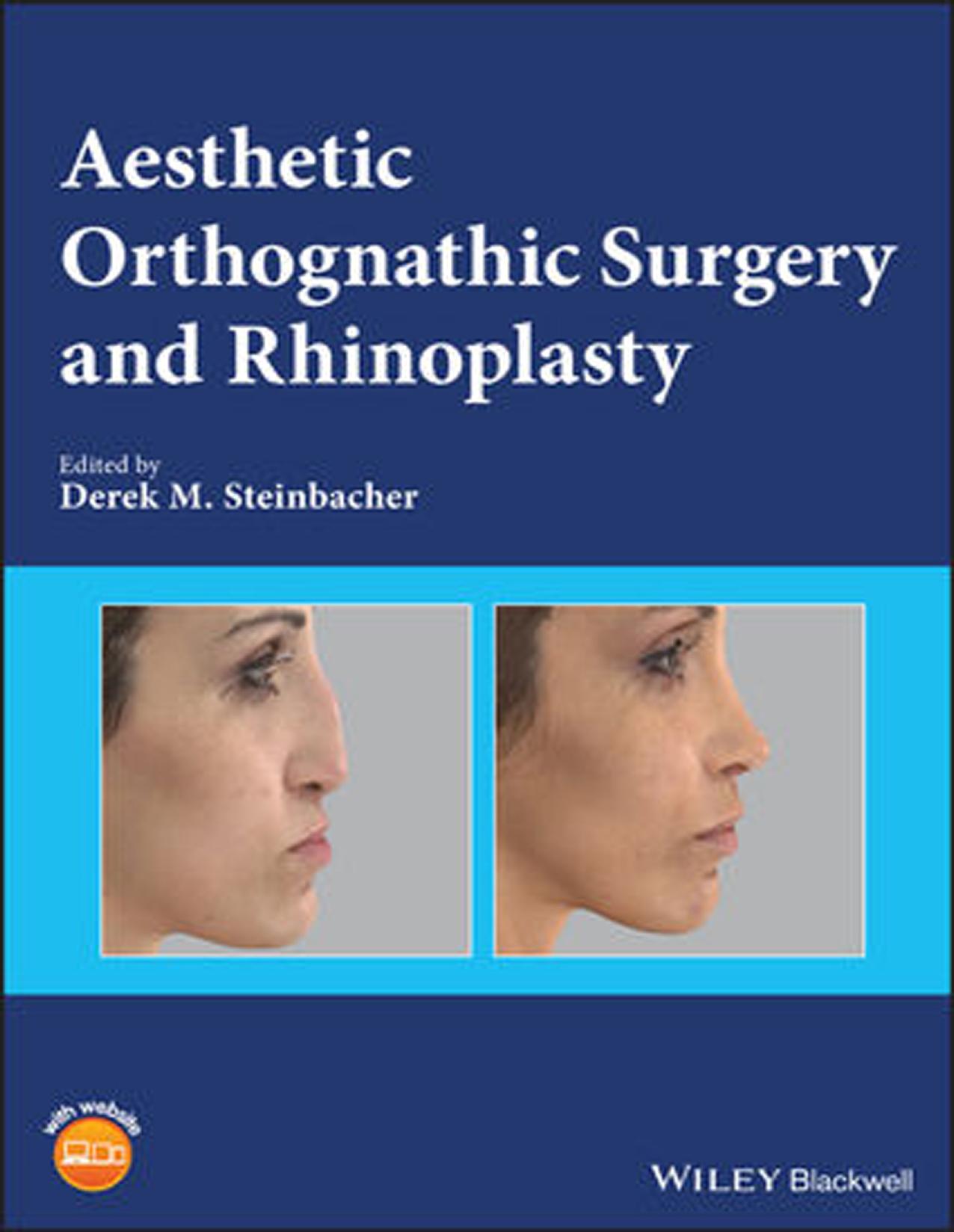 Aesthetic Orthognathic Surgery and Rhinoplasty by Steinbacher Derek M