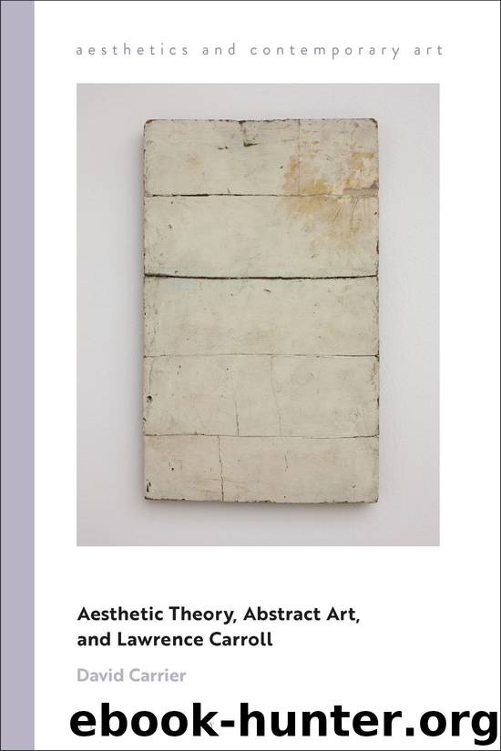 Aesthetic Theory, Abstract Art, and Lawrence Carroll by David Carrier
