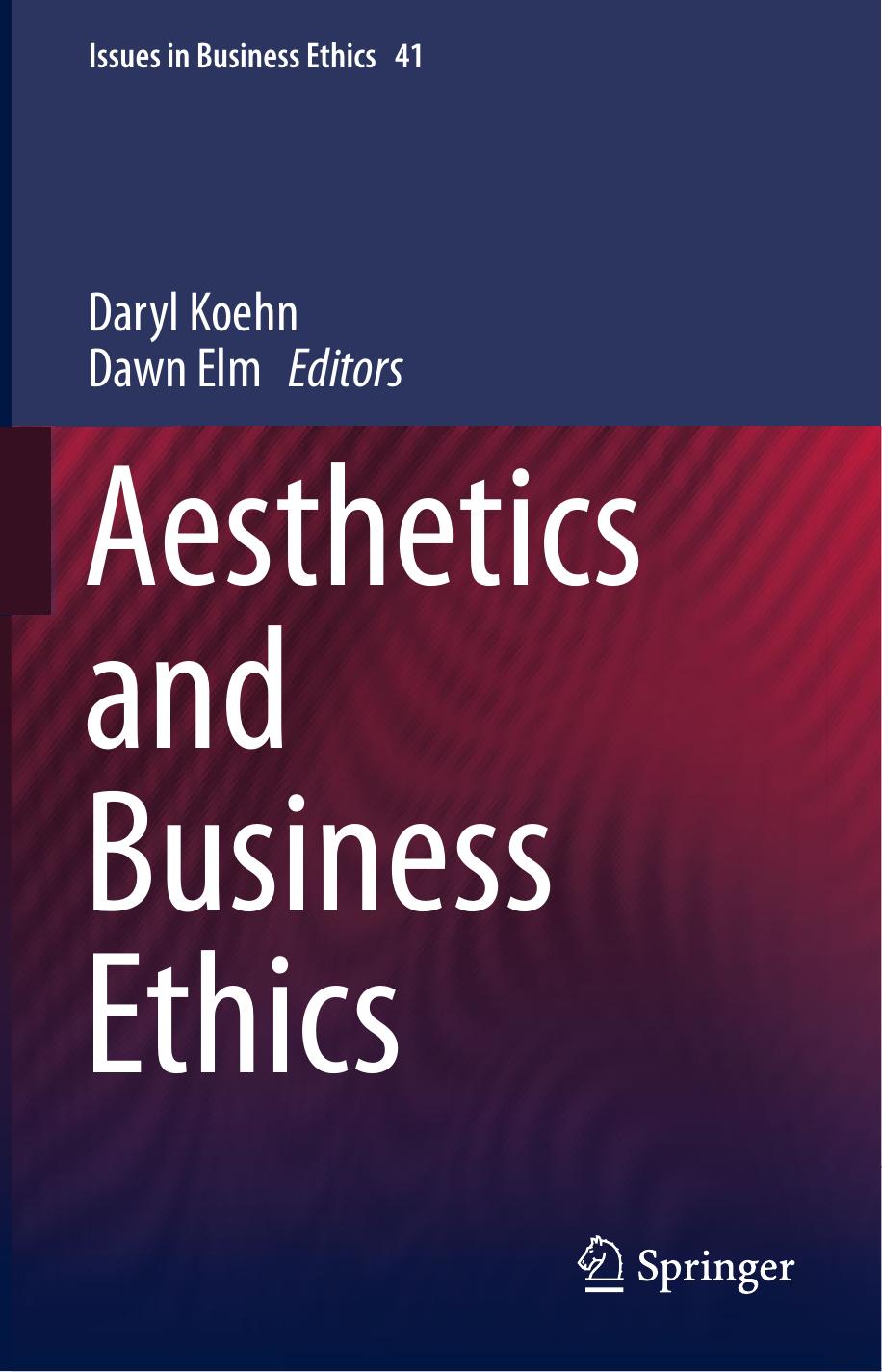 Aesthetics and Business Ethics by Unknow