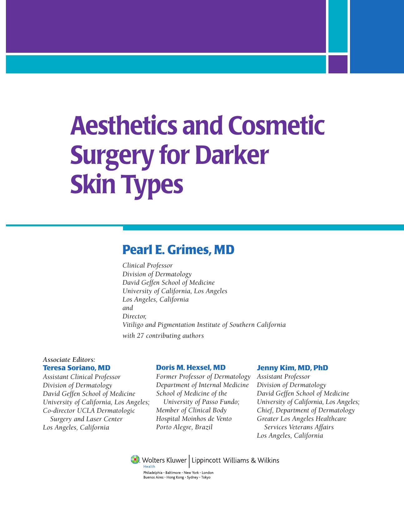 Aesthetics and Cosmetic Surgery for Darker Skin Types by Pearl E. Grimes MD