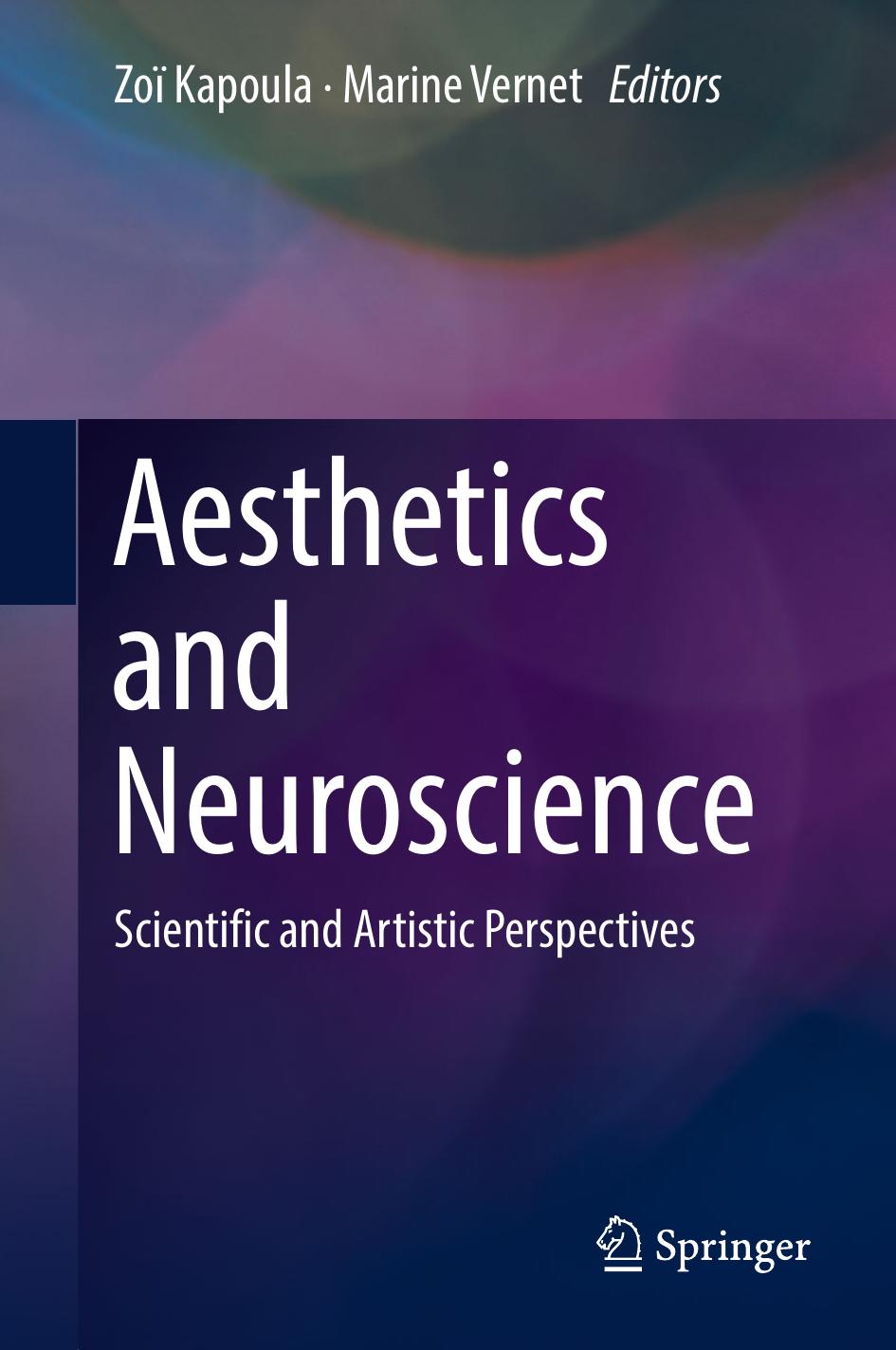 Aesthetics and Neuroscience: Scientific and Artistic Perspectives (Repost) by Unknow